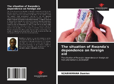 The situation of Rwandas dependence on foreign aid: The situation of Rwandas dependence on foreign aid from 2014/2015 to 2019/2020
