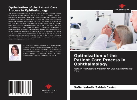 Optimization of the Patient Care Process in Ophthalmology: FlexSim Healthcare Simulation for IHSS Ophthalmology Clinic