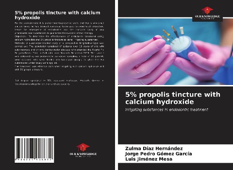 5% propolis tincture with calcium hydroxide: Irrigating substances in endodontic treatment