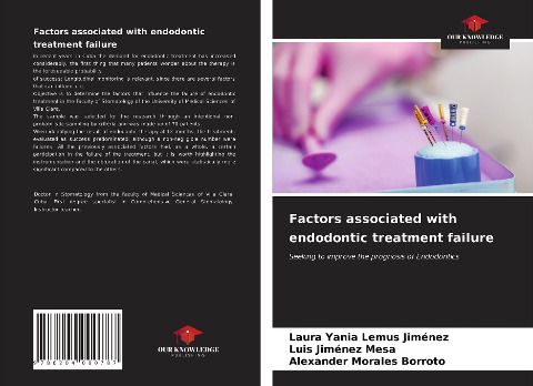 Factors associated with endodontic treatment failure: Seeking to improve the prognosis of Endodontics
