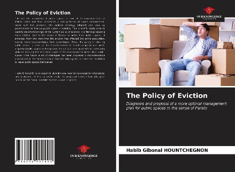 The Policy of Eviction: Diagnosis and proposal of a more optimal management plan for public spaces in the sense of Pareto