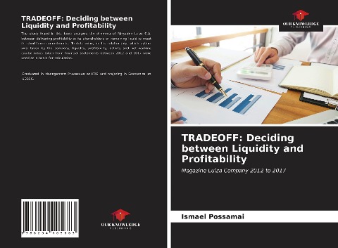 TRADEOFF: Deciding between Liquidity and Profitability: Magazine Luiza Company 2012 to 2017