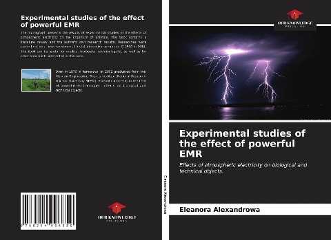 Experimental studies of the effect of powerful EMR: Effects of atmospheric electricity on biological and technical objects.