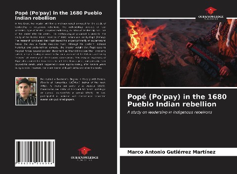 Popé (Popay) in the 1680 Pueblo Indian rebellion: A study on leadership in indigenous rebellions