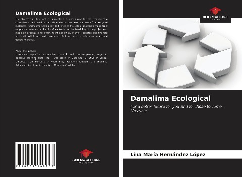 Damalima Ecological: For a better future for you and for those to come, Recycle