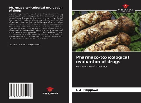 Pharmaco-toxicological evaluation of drugs: mushroom Veselka ordinary