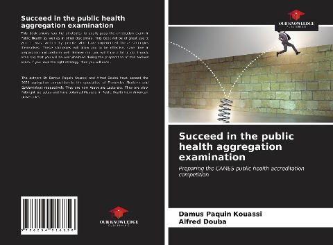 Succeed in the public health aggregation examination: Preparing the CAMES public health accreditation competition