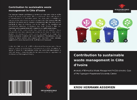 Contribution to sustainable waste management in Côte dIvoire: Analysis of Biomedical Waste Management in Côte dIvoire: Case of the Yopougon Hospital and University Centre