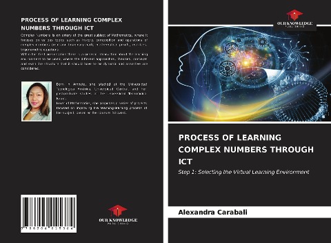 PROCESS OF LEARNING COMPLEX NUMBERS THROUGH ICT: Step 1: Selecting the Virtual Learning Environment