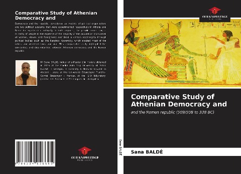 Comparative Study of Athenian Democracy and: and the Roman republic (509/508 to 338 BC)