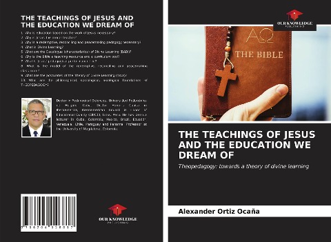 THE TEACHINGS OF JESUS AND THE EDUCATION WE DREAM OF: Theopedagogy: towards a theory of divine learning