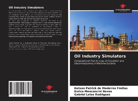 Oil Industry Simulators: Computational Tool for Loss of Circulation and Decommissioning of Maritime Systems