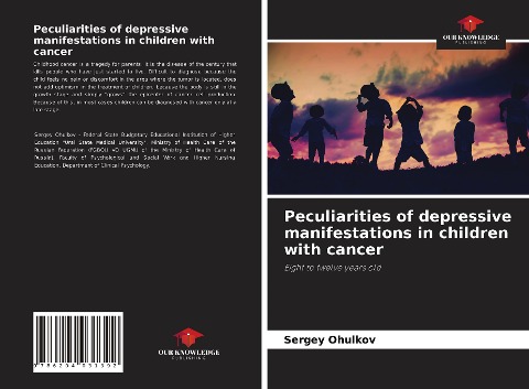 Peculiarities of depressive manifestations in children with cancer: Eight to twelve years old