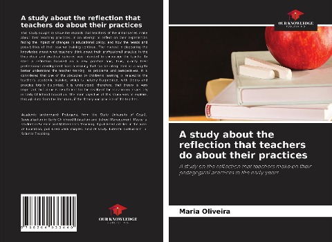 A study about the reflection that teachers do about their practices: A study on the reflection that teachers make on their pedagogical practices in the early years