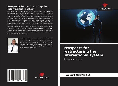 Prospects for restructuring the international system.: Analysis and outlook