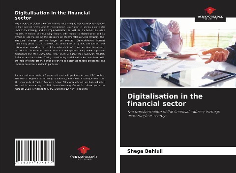 Digitalisation in the financial sector: The transformation of the financial industry through technological change