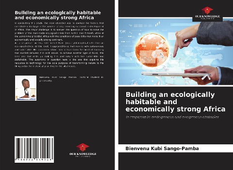 Building an ecologically habitable and economically strong Africa: In response to endogenous and exogenous obstacles