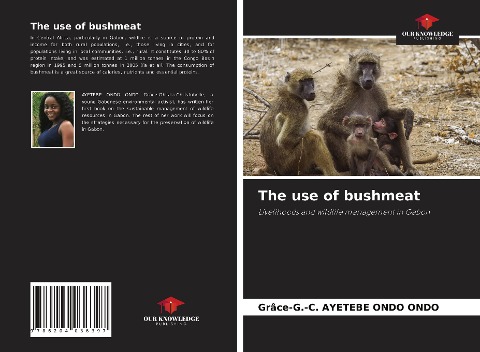 The use of bushmeat: Livelihoods and wildlife management in Gabon