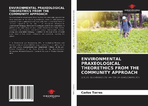 ENVIRONMENTAL PRAXEOLOGICAL THEORETHICS FROM THE COMMUNITY APPROACH: SOCIAL AWARENESS ON THE USE OF AGROCHEMICALS