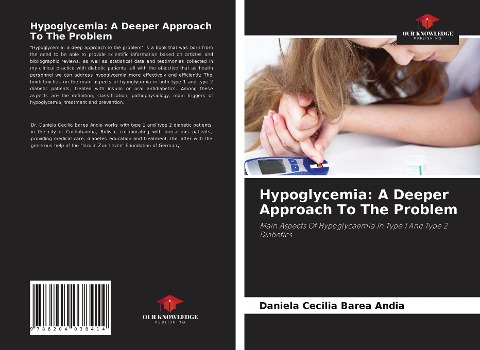 Hypoglycemia: A Deeper Approach To The Problem: Main Aspects Of Hypoglycaemia In Type 1 And Type 2 Diabetics