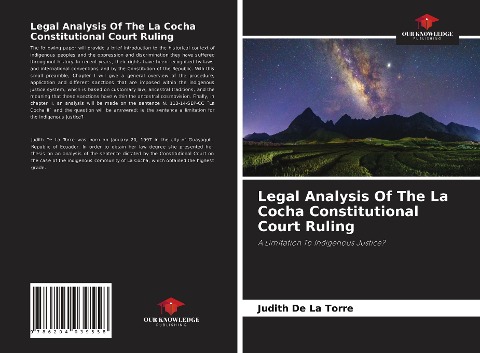 Legal Analysis Of The La Cocha Constitutional Court Ruling: A Limitation To Indigenous Justice?