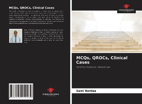 MCQs, QROCs, Clinical Cases: Forensic medicine, Medical law