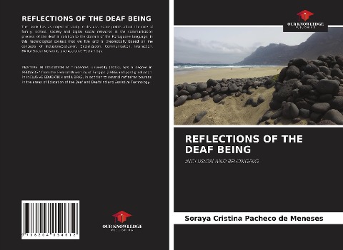 REFLECTIONS OF THE DEAF BEING: INCLUSION AND BELONGING