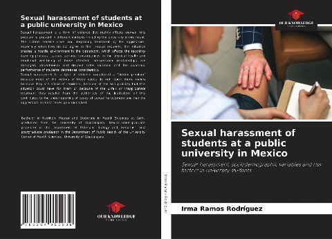 Sexual harassment of students at a public university in Mexico: Sexual harassment, sociodemographic variables and risk factors in university students.