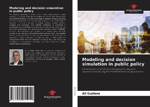 Modeling and decision simulation in public policy: Contribution of artificial intelligence to decision diagnosis and the digital transformation of governance