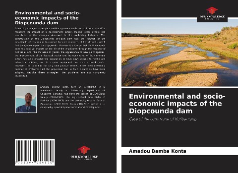 Environmental and socio-economic impacts of the Diopcounda dam: Case of the commune of Kolibantang