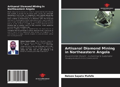 Artisanal Diamond Mining in Northeastern Angola: Environmental Impacts - A Challenge to Sustainable Development of Local Communities