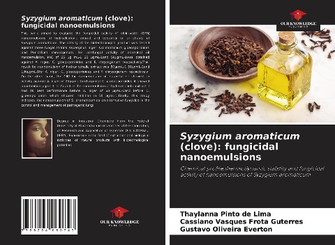 Syzygium aromaticum (clove): fungicidal nanoemulsions: Chemical profile,thermodynamic stability and fungicidal activity of nanoemulsions of Syzygium aromaticum