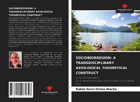 SOCIOBIORREGION: A TRANSDISCIPLINARY AXIOLOGICAL THEORETICAL CONSTRUCT: IN THE ECOSUSTAINABILITYOF THE BARINESA RIVER BASIN, SANTO DOMINGO RIVER, BARINAS STATE