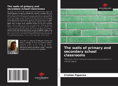 The walls of primary and secondary school classrooms: Messages, discourses and crossed communications in shared spaces.