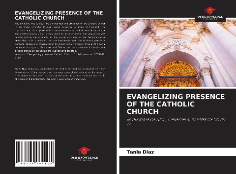 EVANGELIZING PRESENCE OF THE CATHOLIC CHURCH: IN THE STATE OF ZULIA, (VENEZUELA) IN TIMES OF COVID-19