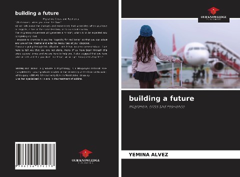 building a future: migration, crisis and resilience