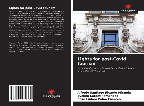 Lights for post-Covid tourism: Hotel theming vs. tourist experience. Case of Gibara Residential Hotel in Cuba
