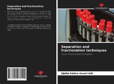 Separation and fractionation techniques: Dialysis-filtration and centrifugation