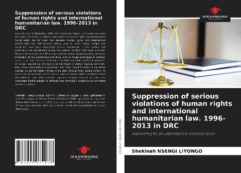 Suppression of serious violations of human rights and international humanitarian law. 1996-2013 in DRC: Advocating for an international criminal court