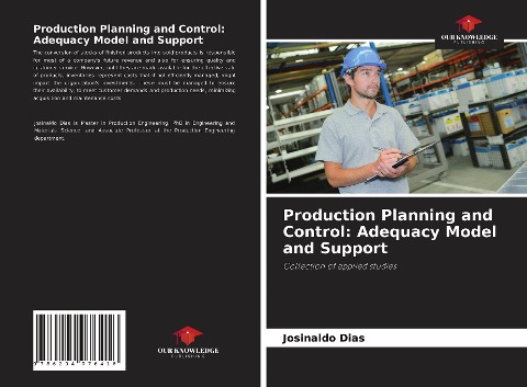 Production Planning and Control: Adequacy Model and Support: Collection of applied studies
