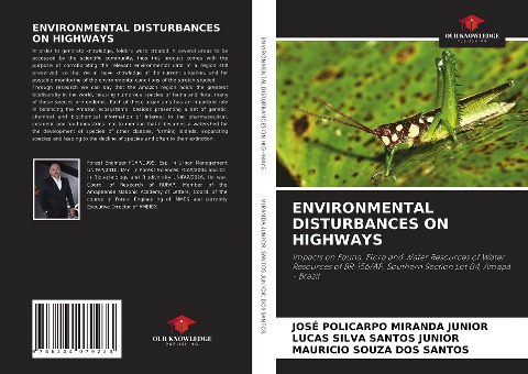 ENVIRONMENTAL DISTURBANCES ON HIGHWAYS: Impacts on Fauna, Flora and Water Resources of Water Resources of BR-156/AP, Southern Section Lot 04, Amapá - Brazil