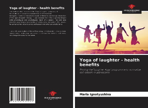 Yoga of laughter - health benefits: Piloting the Laughter Yoga programme to normalize self-esteem in adolescents