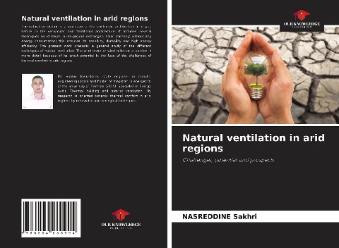 Natural ventilation in arid regions: Challenges, potential and prospects