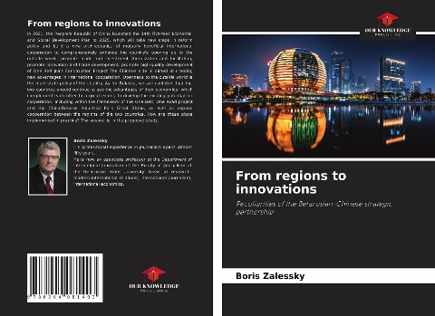 From regions to innovations: Peculiarities of the Belarusian-Chinese strategic partnership