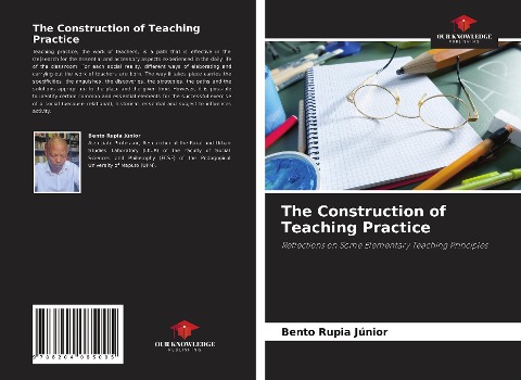 The Construction of Teaching Practice: Reflections on Some Elementary Teaching Principles