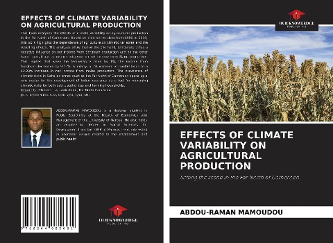 EFFECTS OF CLIMATE VARIABILITY ON AGRICULTURAL PRODUCTION: Setting the scene in the Far North of Cameroon