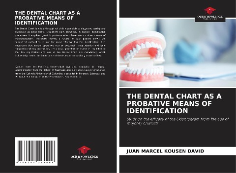 THE DENTAL CHART AS A PROBATIVE MEANS OF IDENTIFICATION: Study on the efficacy of the Odontogram from the age of majority onwards