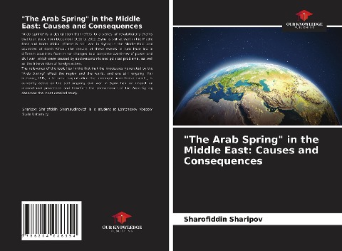 The Arab Spring in the Middle East: Causes and Consequences