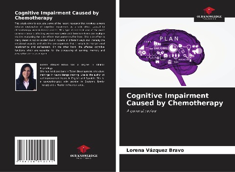 Cognitive Impairment Caused by Chemotherapy: A general review