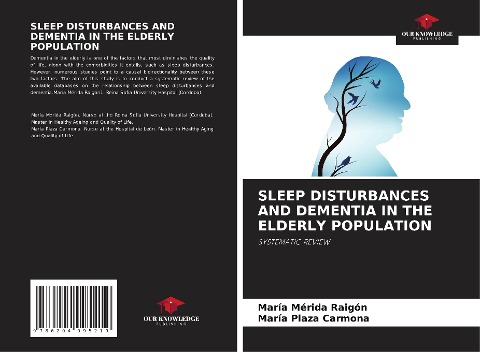 SLEEP DISTURBANCES AND DEMENTIA IN THE ELDERLY POPULATION: SYSTEMATIC REVIEW